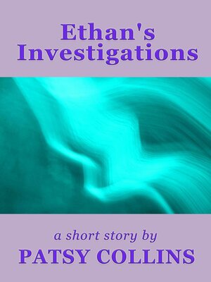 cover image of Ethan's Investigations